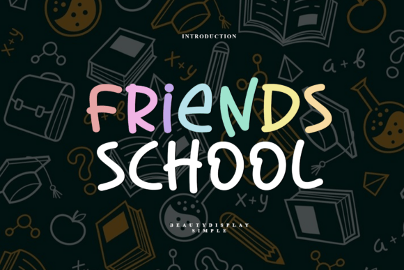 Friends School Font