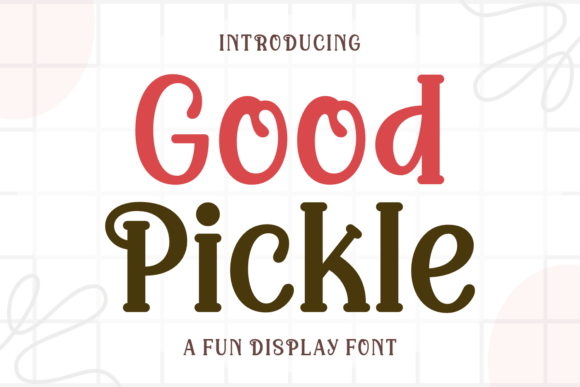 Good Pickle Font