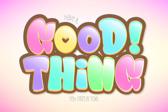 Good Thing Font