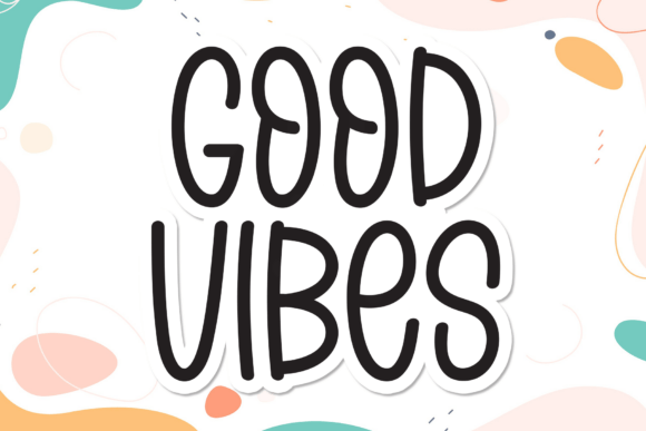 Good Vibes Font