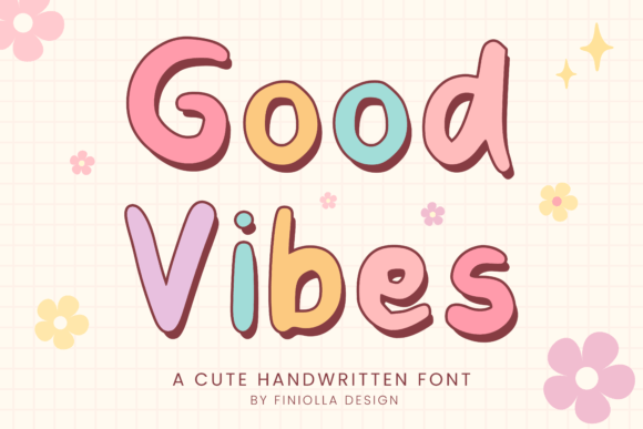 Good Vibes Font